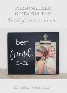 a photo frame with the words best friend ever on it