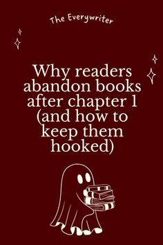 a book cover with the words why readers abandon books after charter i and how to keep them hooked