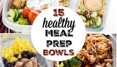 healthy meal prep bowls with text overlay that reads 15 healthy meal prep bowls