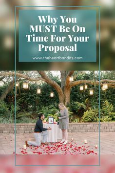 two people sitting at a table with rose petals on it and the words why you must be on time for your proposal