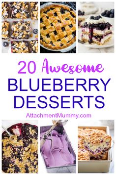 blueberry desserts with the words 20 awesome blueberry desserts