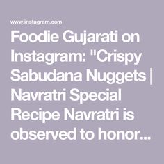 foodie guarati on instagram crispy sabudana nuggets navari special recipe navrati is observed to honor