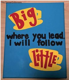 a book with the words big where you lead, i will follow and little