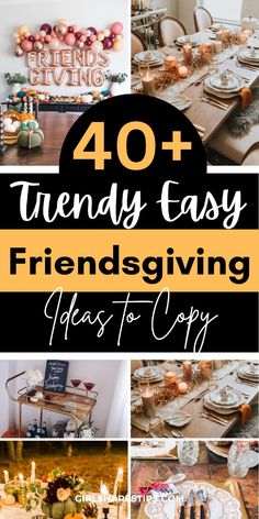 a collage of photos with the words 40 trendy easy friends giving tips to copy