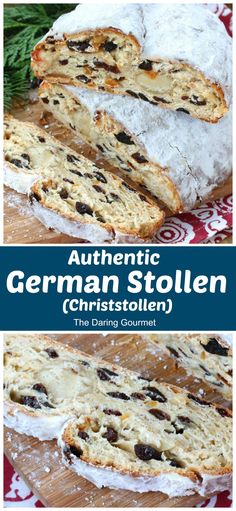 some type of bread with raisins on it and the words authentic german stollen