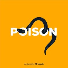 a poster with the word poison written in white and black on an orange background