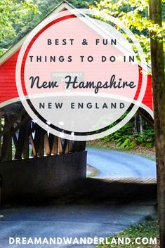 a sign that says best and fun things to do in new hampshire, new england