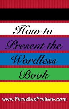 how to present the wordless book