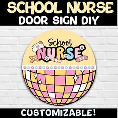 school nurse door sign with the words school nurse on it in front of a brick wall