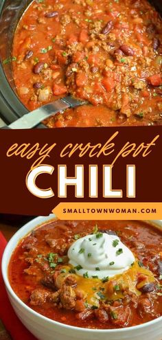 chili soup in a white bowl with sour cream on top and the title says easy crock pot chili