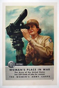 Inspiration: 80+ Amazing WWII Allied Propaganda Posters Women's Army Corps, Wwii Women, Military Poster, Army Poster, Greatest Generation