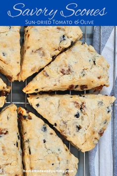 several scones on a cooling rack with the words savory scones sun - dried tomato and olive