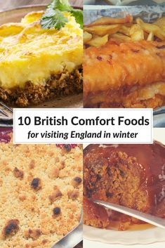 the top ten british comfort foods for visiting england in winter, including pies and cakes