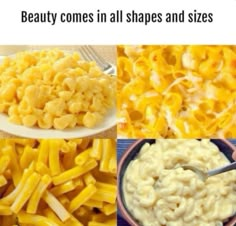 macaroni and cheese is shown in four different pictures with the words, beauty comes in all shapes and sizes