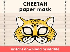 a cheetah paper mask with the words instant printable