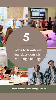 five ways to transform your classroom with morning meeting