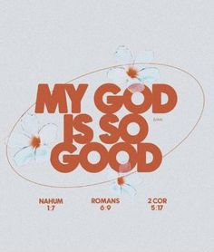 the poster for my god is so good, featuring flowers and an oval with words on it