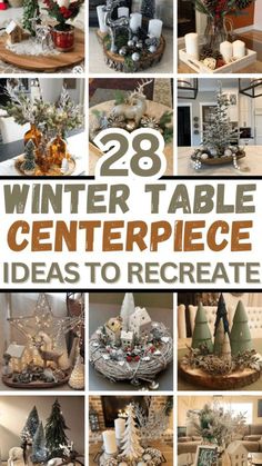 winter table centerpieces are great for decorating with the help of friends and family