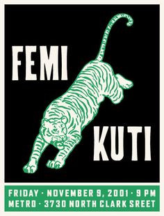 a poster for the femi kuti show with a tiger on it's back