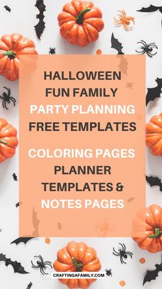 pumpkins and bats with the text halloween fun family party planning free templates coloring pages planner