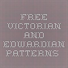 the text free victorian and edwardian patterns is shown in white letters on a gray background