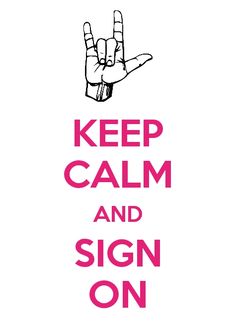 ASL because my daughter deserve good communication Deaf Awareness, Deaf Education, Asl Learning, Asl Sign Language, Asl Signs, Deaf Culture, Learn Sign Language, Foreign Language Learning, Keep Calm Quotes