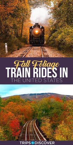 fall foliage and train rides in the united states with text overlay that reads, fall foliage