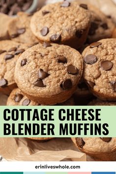 chocolate chip cookies with text overlay that reads cottage cheese blender muffins