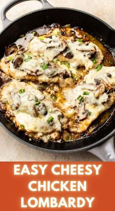 easy cheesy chicken lombard recipe in a cast iron skillet with text overlay