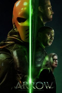 the poster for arrow is shown with two men standing next to each other and one man holding