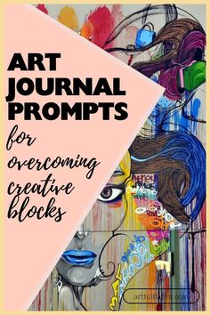 an art journal with the title'art journal prompts for overcoming creative blocks '