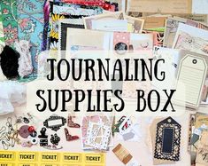 a pile of assorted items with the words journaling supplies box