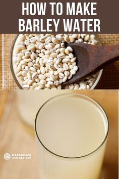 how to make barley water is an easy and healthy way to start your day off right now