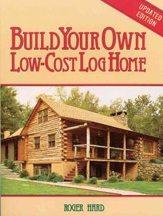 the book build your own low cost log home