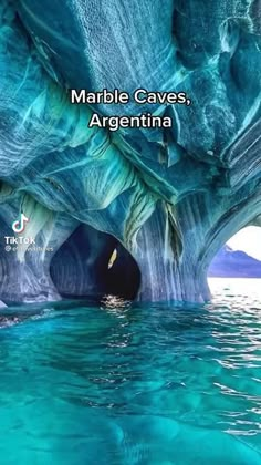 there is a quote about marble caves, argentina on the bottom right side of the image