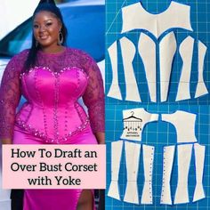 a woman in a pink dress with the words how to draft an over bust corset with yoke