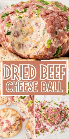 this is a collage of different types of cheese balls with text overlay that reads, dried beef cheese ball