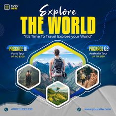 an advertisement for explore the world with images of people and mountains in the back ground