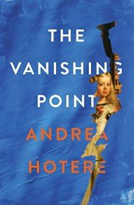 The Vanishing Point (2023) by Andrea Hotere Color Mixing Recipes, Maggie O Farrell, Painting Landscapes, Still Lifes, Vanishing Point, The Vanishing, Online Bookstore