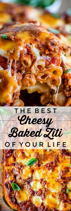 the best cheesy baked ziti of your life with text overlays