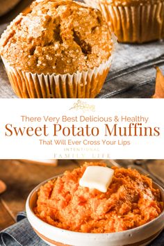 there are many delicious and healthy sweet potato muffins that will ever cross your lips