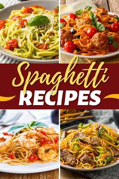 different types of spaghetti on plates with the words spaghetti recipes written in red and yellow