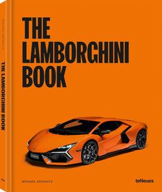 the lamborgchini book by michael kockettz is shown in an orange background