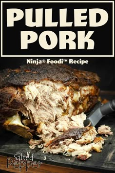 pulled pork on a cutting board with the title pulled pork ninja food'n recipe