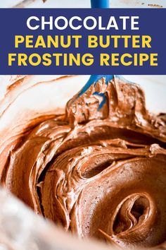 chocolate peanut butter frosting recipe in a glass bowl