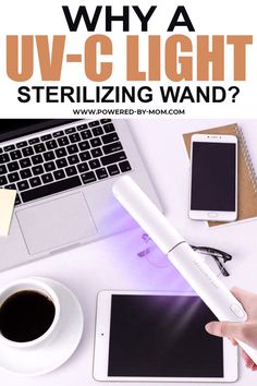 a person is using an electronic device to light up their laptop and tablet with the text, why a u - c light sterilizing wand?