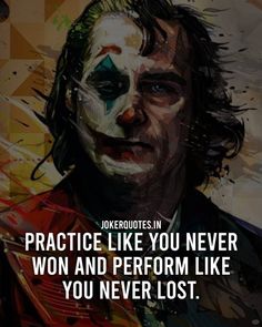 the joker with his face painted in black and white, has an interesting quote on it