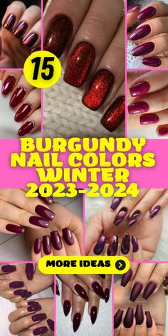 15 Stunning Burgundy Nail Colors for Winter 2023-2024 - thepinkgoose.com Winter Burgundy Nails, Best Burgundy Nail Polish, Shades Of Burgundy Nails, Burgundy Nail Color, Nails With Burgundy, Burgundy Nails 2024, Matte Burgundy Nails, Burgundy Nails Fall 2024