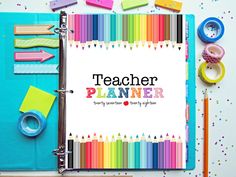 a binder with the words teacher planner surrounded by colorful crayons and washi tape