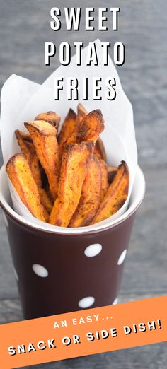 sweet potato fries in a polka dot bowl with text overlay that reads, sweet potato fries an easy snack or side dish